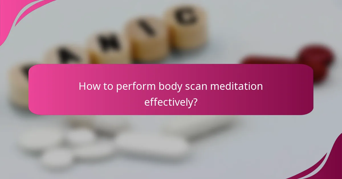 How to perform body scan meditation effectively?